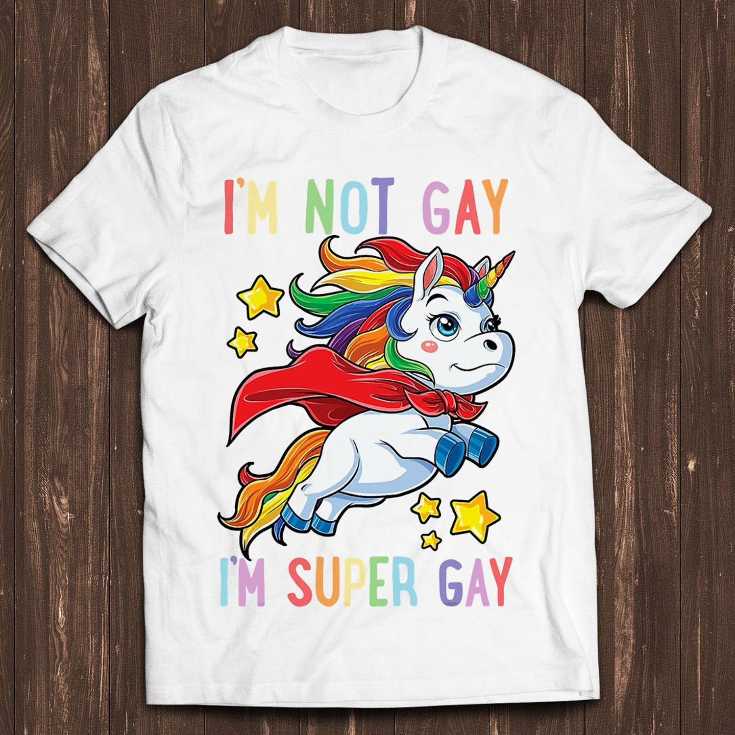 Unicorn Super Gay Pride LGBT LGBTQ Ally Rainbow Flag Meme Gift Funny Tee Style Unisex Gamer Cult Movie Music T Shirt C955