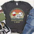Table Game & Wine T-Shirt | Funny Boardgame Gift | Gamer Shirt Game Night Tee
