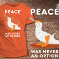 Carnotaurus Goose Game T-Shirt | Funny Goose Tee | Peace Was Never An Option Shirt