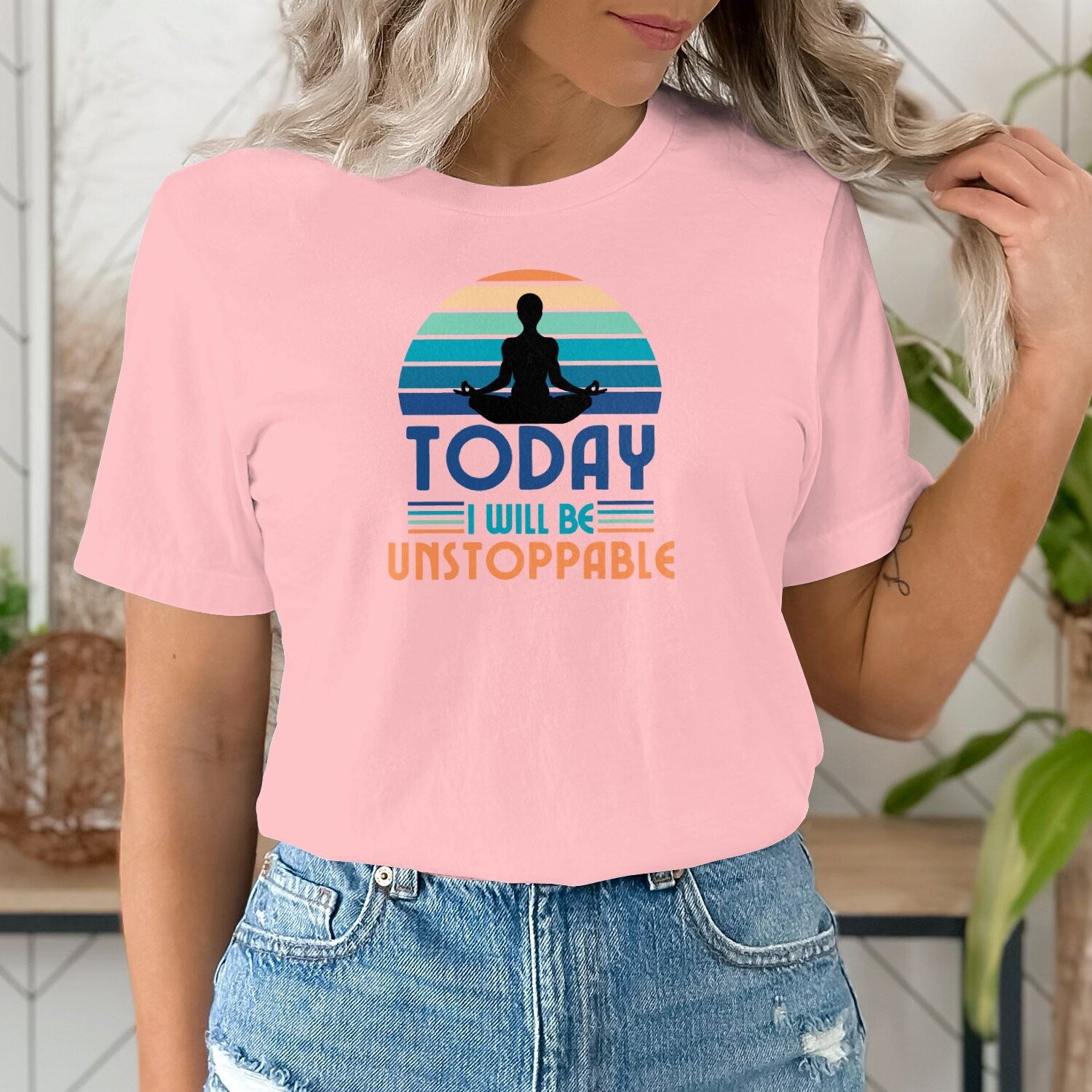 Yoga Meditation T-Shirt | Today I Will Be Unstoppable | Inspirational Quote Tee