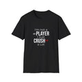 Funny Gamer T-Shirt - 'I'm Not a Player, I Just Crush a Lot' - Retro Gaming Tee - Geeky Humor Shirt - Perfect Gift for Gamers