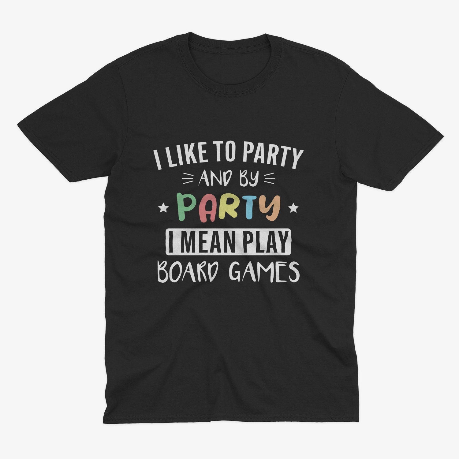I Like To Party - Funny Board Games T Shirt, Gift For Dad,  Board Games T Shirt, Catan T Shirt, Husband Gift, Dad Gift, Party T Shirt