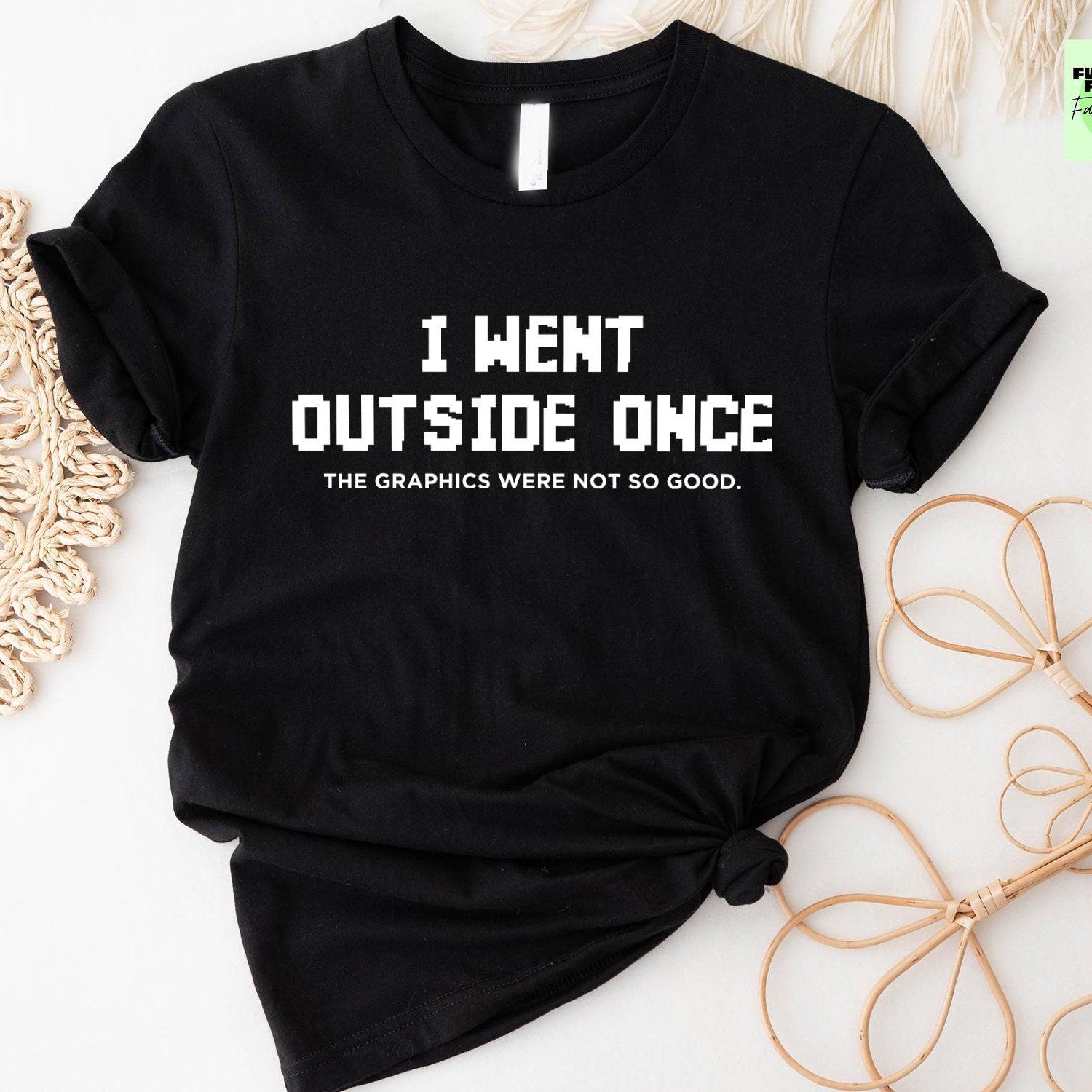 I Went Outside Once The Graphics Were Not So Good, Video Game T-shirts for Men, Gamer Shirts, Funny Gamer Shirt, Nerd Shirt, Game Gift
