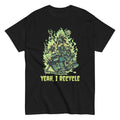 Necromancer - Yeah, I Recycle - Unisex classic tee, Gaming Necromancy Shirt, Gamer Shirts, Boardgamer Shirts, Funny Tabletop Gamer Gifts