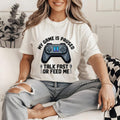 My Game Is Paused Talk Fast or Feed Me Shirt, Funny Gamer T-Shirt for Men Women Teens, Cute Video Game Gift for Boyfriend Girlfriend