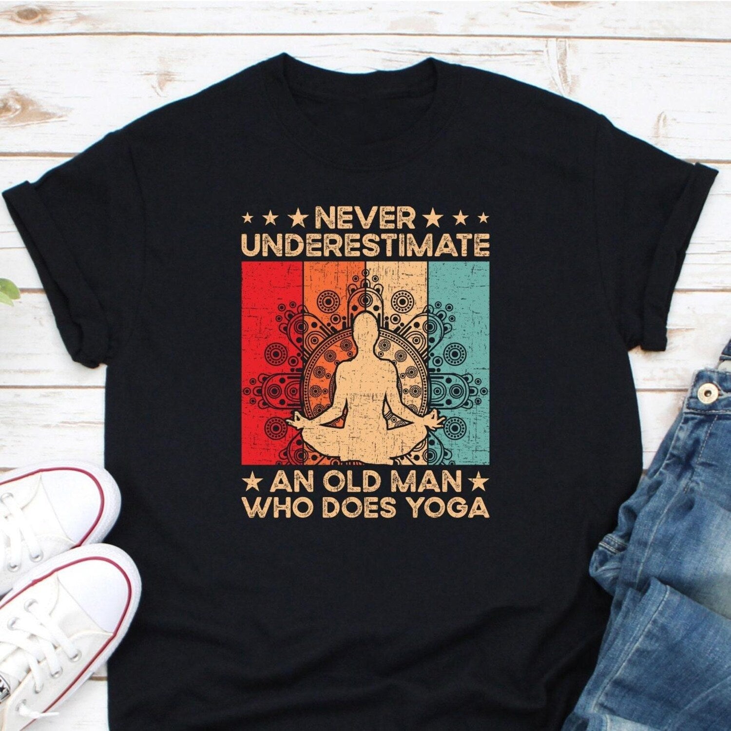 Never Underestimate Old Man Does Yoga Shirt | Dad Lover Teacher Workout Gym Tee Gift