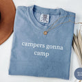 Campers Gonna Camp T-Shirt | Funny Gaming Shirt | Gamer Humor Tee For Gamers