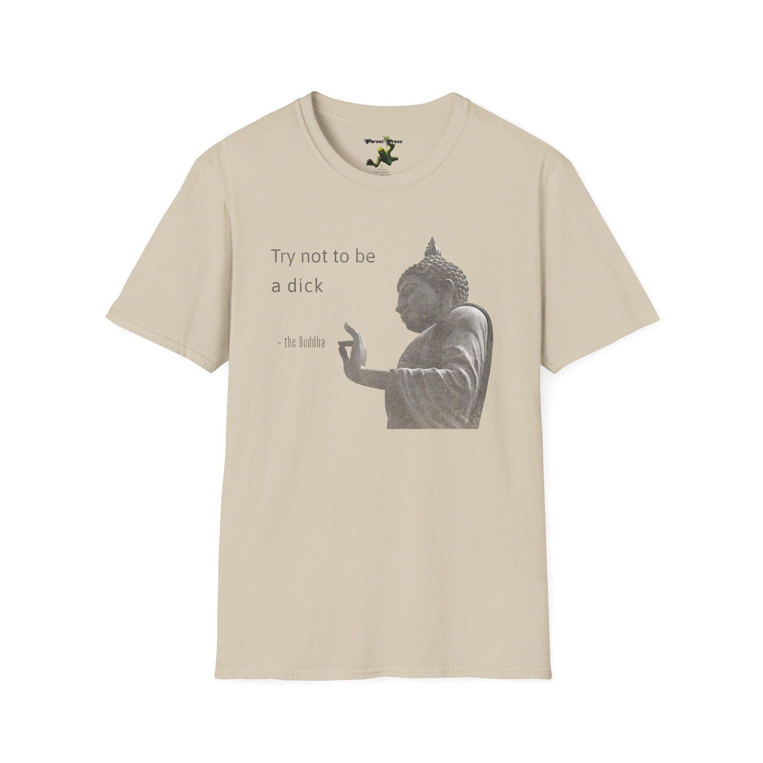 Buddha Quote T-Shirt: Unisex Inspirational Clothing, Mindfulness Yoga Apparel Funny Tee Gift
