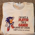 I'm Not A Player I'm A Gamer Shirt | Funny Meme Tee | School Bullying Humor Shirt