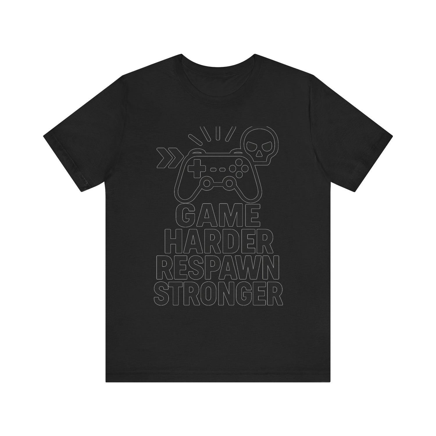 Game Harder Respawn Stronger T-Shirt | Funny Video Game Shirt | Gift For Gamers
