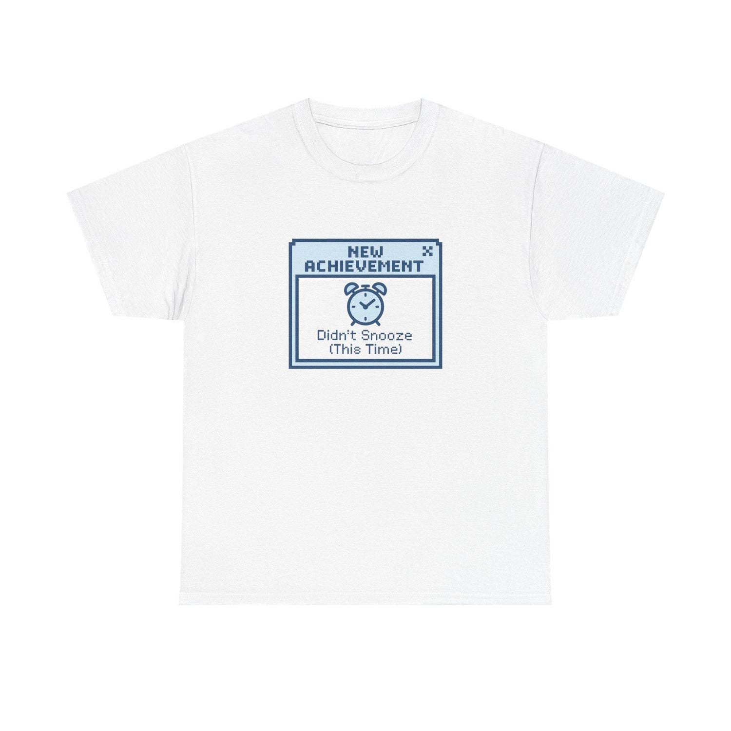 New Achievement T-Shirt No snoozing, Funny Gift Tee, Casual Wear, Gamer Shirt, Humor Apparel, Perfect for Birthdays