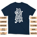 Itâs Okay To Fart During Yoga T-Shirt: Funny Retro Lettering Tee Gag Gift Shirt