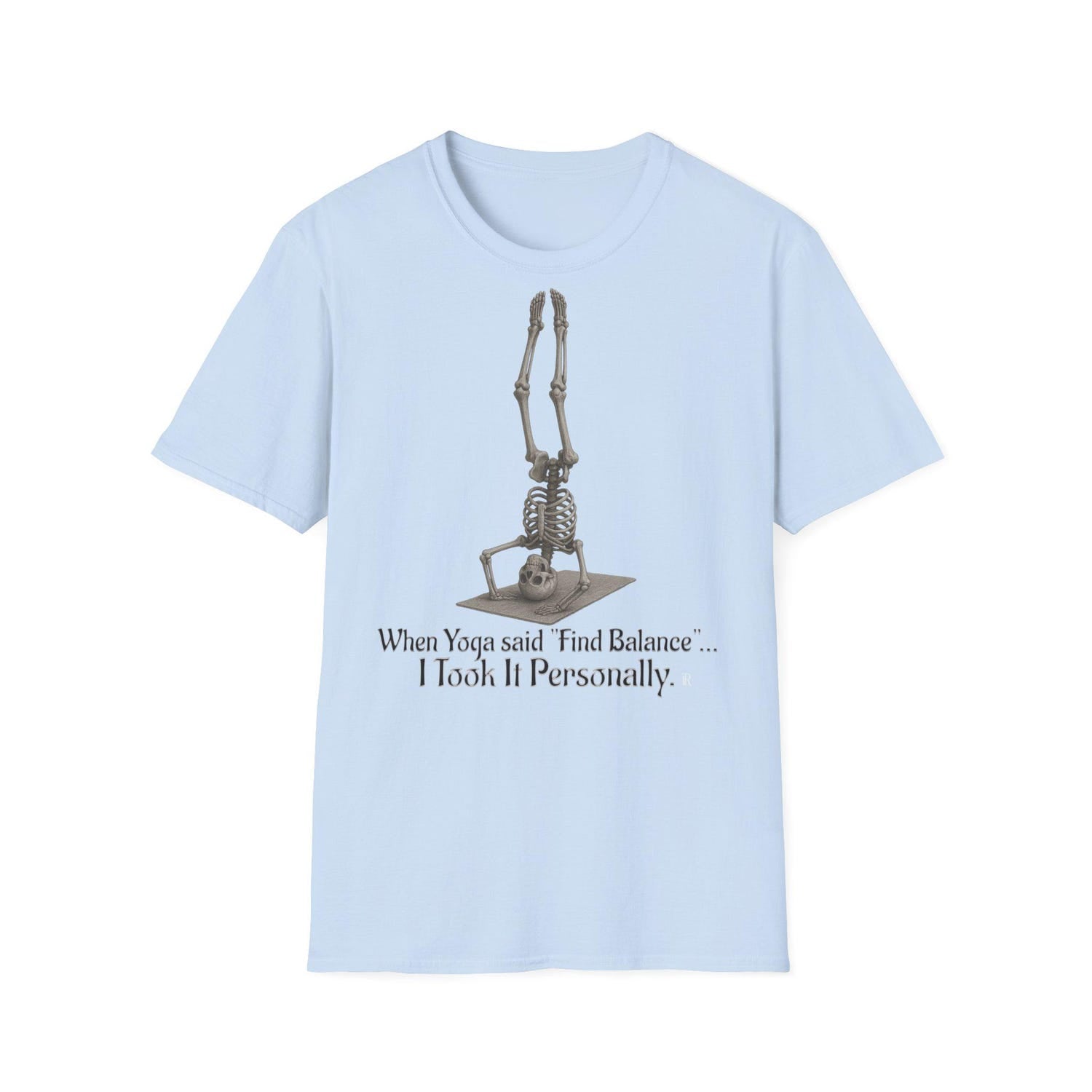 Funny Yoga Skeleton T-Shirt: Balance Quote Unisex Tee Gift