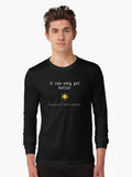 It can only get better Long Sleeve T Shirt Long Sleeve T Shirt High Search Demand Gift Ready