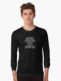 Funny Insult Joke Slogan Humorous Quote Long Sleeve T Shirt Long Sleeve T Shirt Comfort Fit Best Seller Look