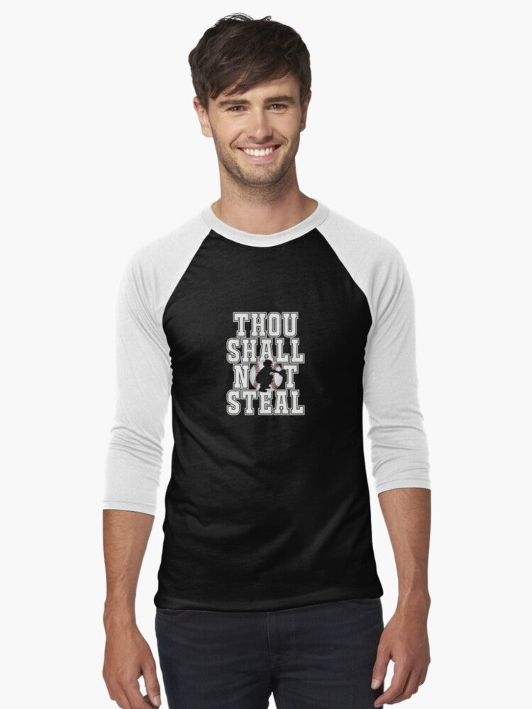 Baseball Products Thou Shall Not Steal Catcher Baseball 34 Sleeve T Shirt T Shirt High Search Demand Limited Drop Feel