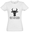 Buy The Fear Sell The Greed Damen Tshirt Bearish Bullish Fun Investment Banker T-Shirt | Top Trending Design | Great Gift For Fans