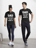 Dad I Soo Happy Your Pull Out Was Weak AF Active Shirt T Shirt Premium Quality