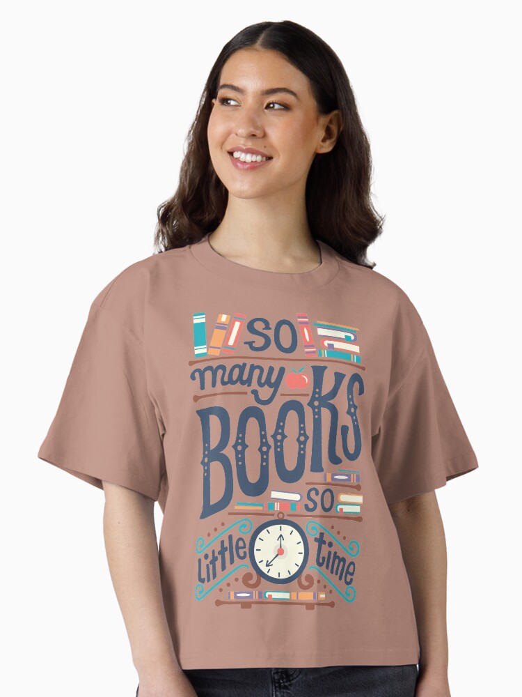 So many books so little time Boxy T Shirt Boxy T Shirt Trending US Boxy Fit