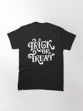 Trick Or Treat Classic T Shirt Everyday Wear 22