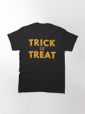Trick Or Treat Classic T Shirt Clean Design 4