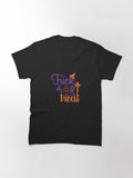Trick Or Treat Classic T Shirt Premium Print 5