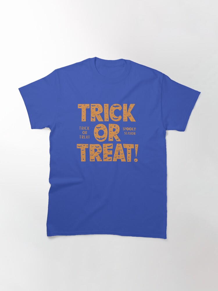 Trick Or Treat Halloween Design Classic T Shirt Everyday Wear