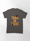 Trick Or Treat Halloween Classic T Shirt Gift Ready 8