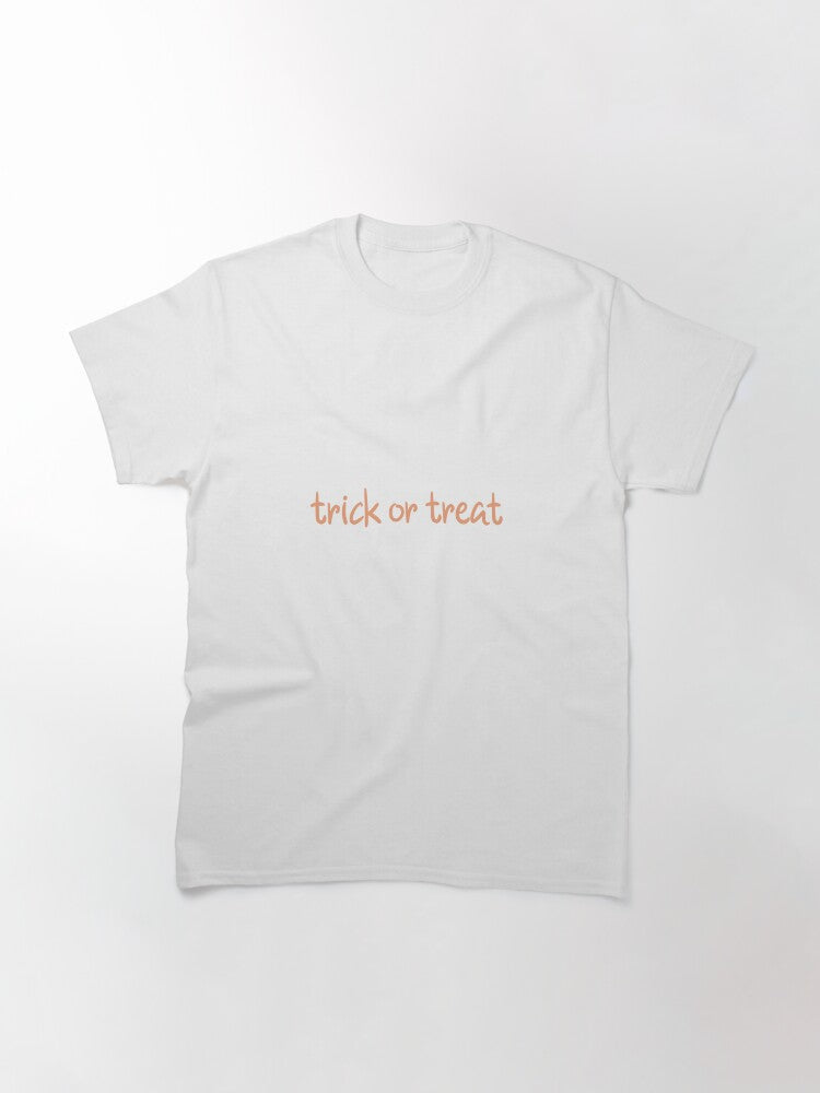 Trick Or Treat Classic T Shirt Clean Design 41