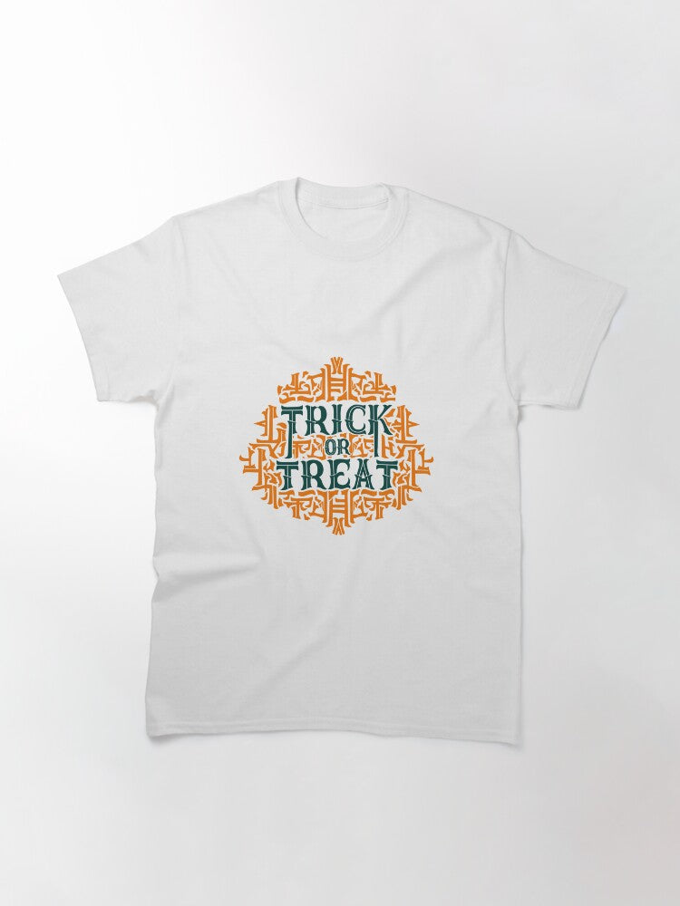 Trick Or Treat Classic T Shirt Gift Ready 24