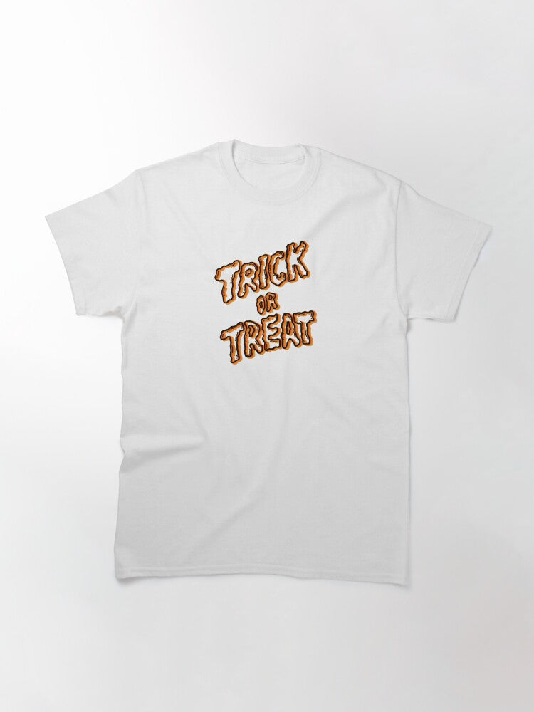 Trick Or Treat Classic T Shirt Gift Ready 26