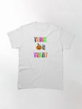 Trick Or Treat Classic T Shirt US Trend 17