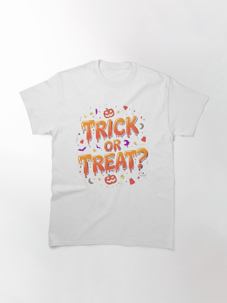 Trick Or Treat Classic T Shirt Gift Ready 35