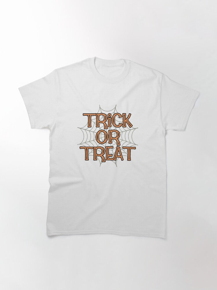 Trick Or Treat Classic T Shirt Gift Ready 7
