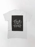 Trick Or Treat Halloween Classic T Shirt Gift Ready 6