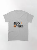 Trick Or Treat Classic T Shirt Everyday Wear