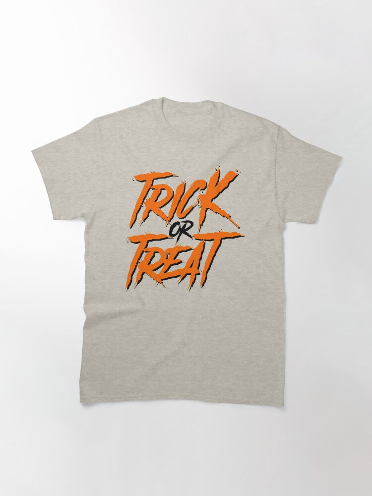 Trick Or Treat Classic T Shirt Gift Ready 31