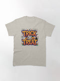 Halloween Trick Or Treat Classic T Shirt Gift Ready