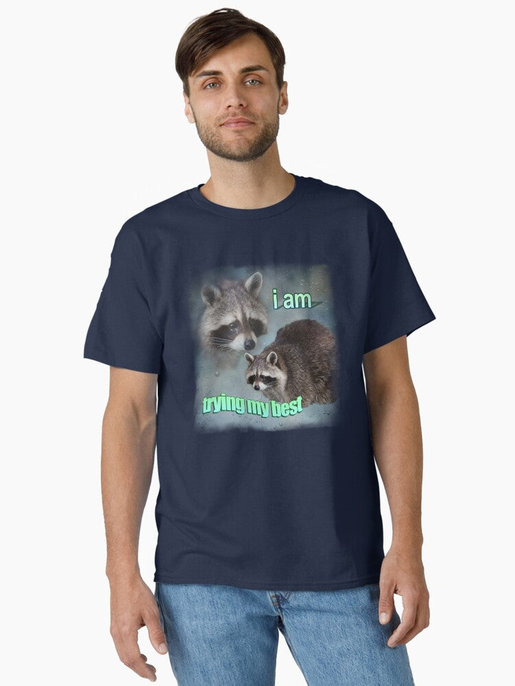 I am trying my best raccoon word art meme Classic T-Shirt | Premium Unisex T-Shirt, Trending Graphic Tee