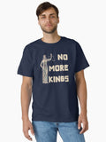 No More Kings - Supreme Court in Crisis Classic T-Shirt T-Shirt | Aesthetic Graphic | Perfect For Daily Wear