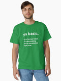 ya basic Classic T Shirt T Shirt Gift Ready