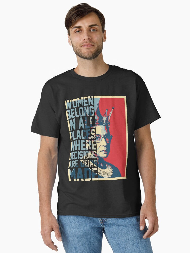 Ruth Bader Ginsburg Quote Classic T-Shirt T-Shirt | High-Quality Print | Perfect For Daily Wear