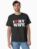 I Love My Wife Classic Shirt T Shirt Minimal Style