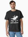 Daddysaurus Rex Fathers Gift Graphic Design for husband Classic Shirt T Shirt Clean Design
