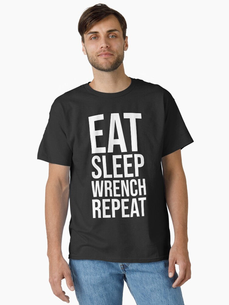 Eat Sleep wrench Repeat white edition Classic T Shirt T Shirt High Search Demand Fan Favorite
