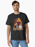 I Love Ryan Gosling Classic T Shirt T Shirt Gift Ready