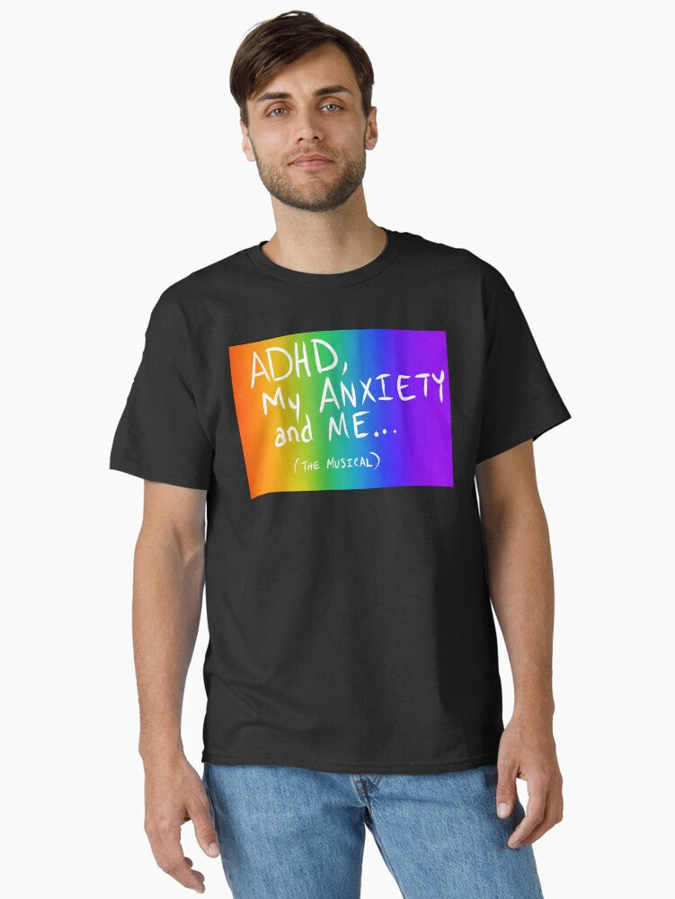 ADHD and Me the Musical Classic T-Shirt