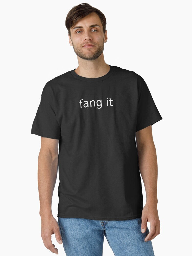 Fang It Aussie Slang White Writing Classic T Shirt T Shirt Limited Vibe