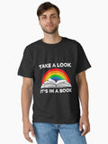 Take A Look Its In A Book Classic T Shirt T Shirt Premium Quality Top Rated Design