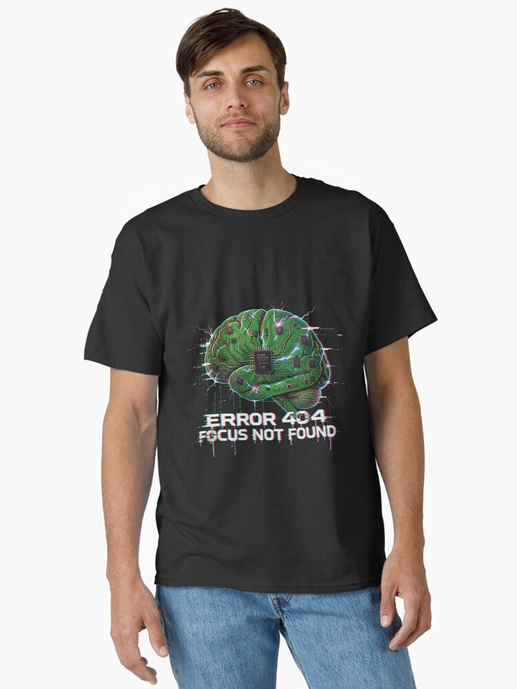 ERROR 404 FOCUS NOT FOUND funny ADHD Coder Brain Classic T-Shirt